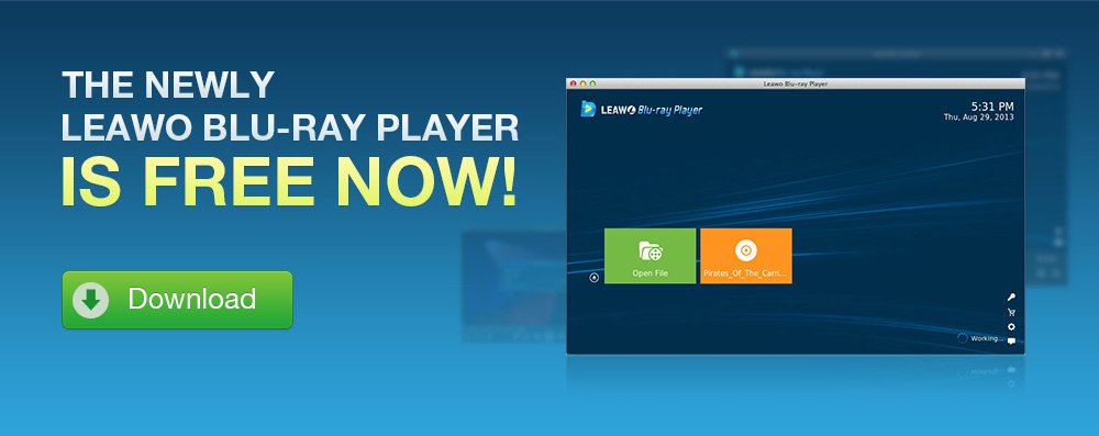 Leawo Blu-ray Player - A Free Player for playback Blu-ray and DVD